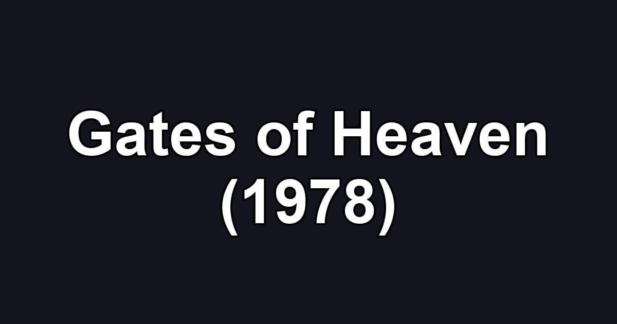 Gates of Heaven (1978)
