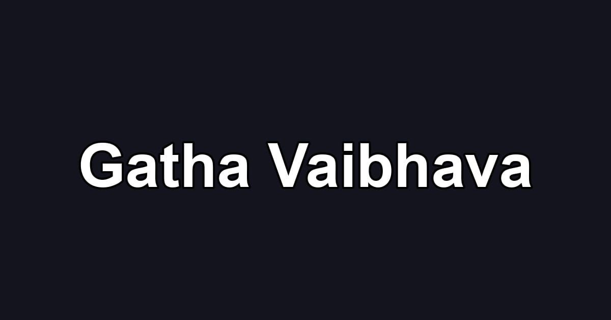 Gatha Vaibhava