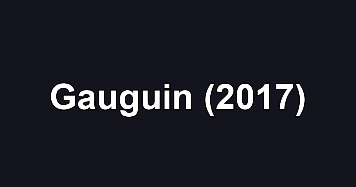 Gauguin (2017)