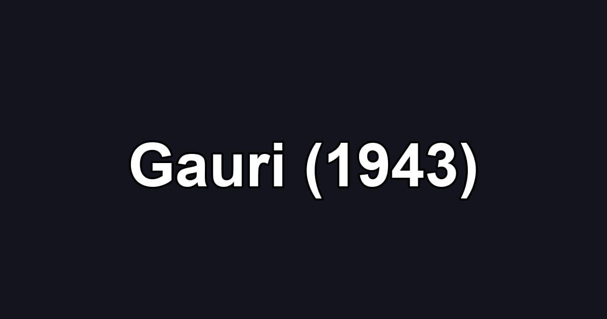 Gauri (1943)