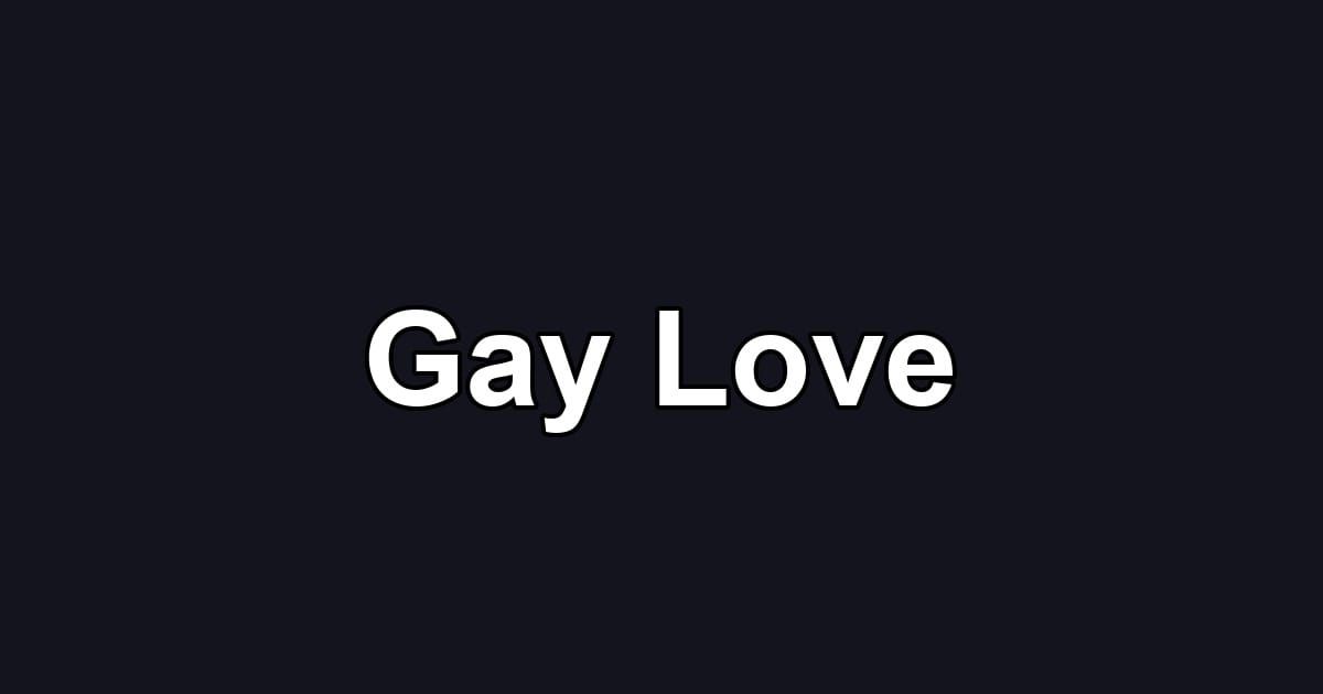 Gay Love