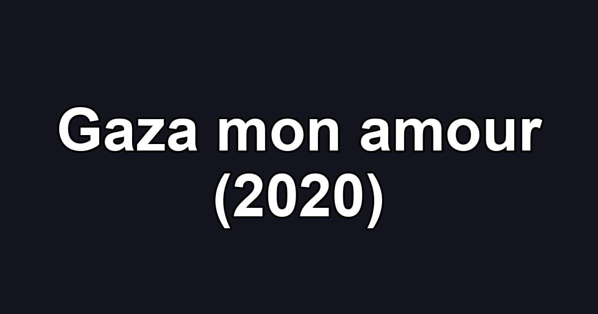 Gaza mon amour (2020)
