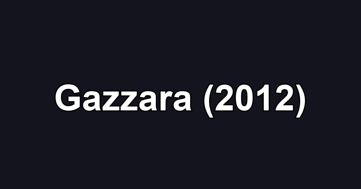 Gazzara (2012)