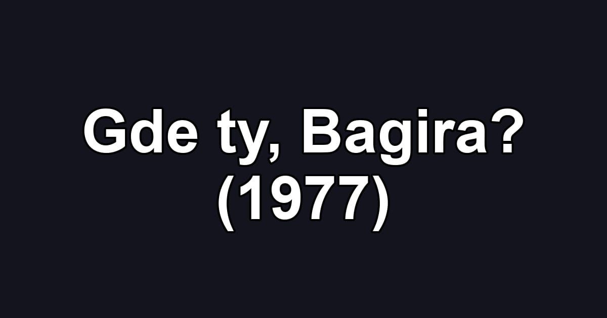 Gde ty, Bagira? (1977)