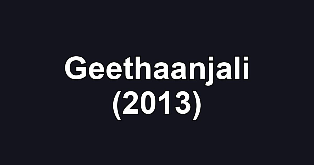 Geethaanjali (2013)