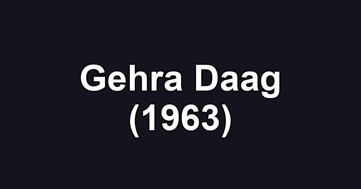 Gehra Daag (1963)