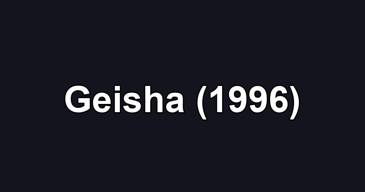 Geisha (1996)