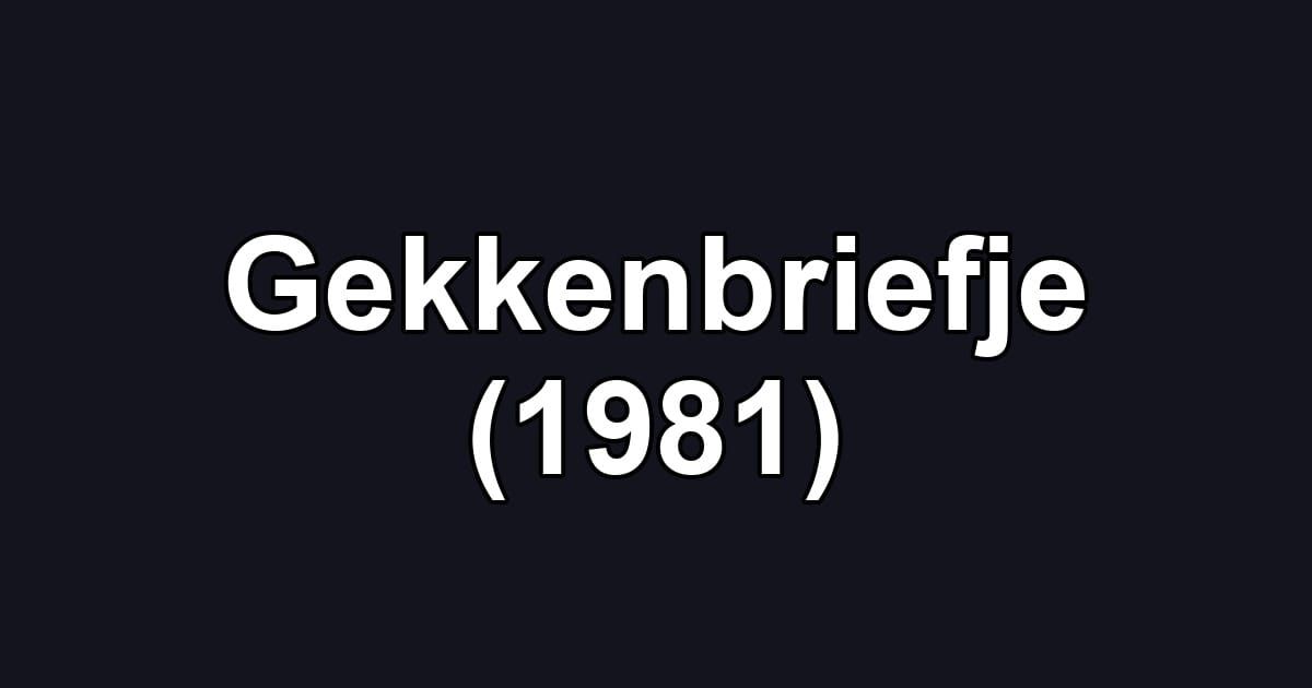 Gekkenbriefje (1981)