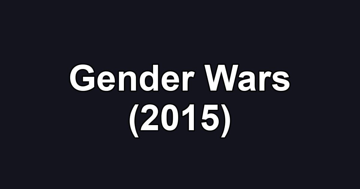 Gender Wars (2015)