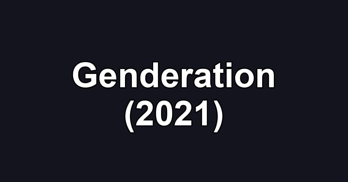Genderation (2021)