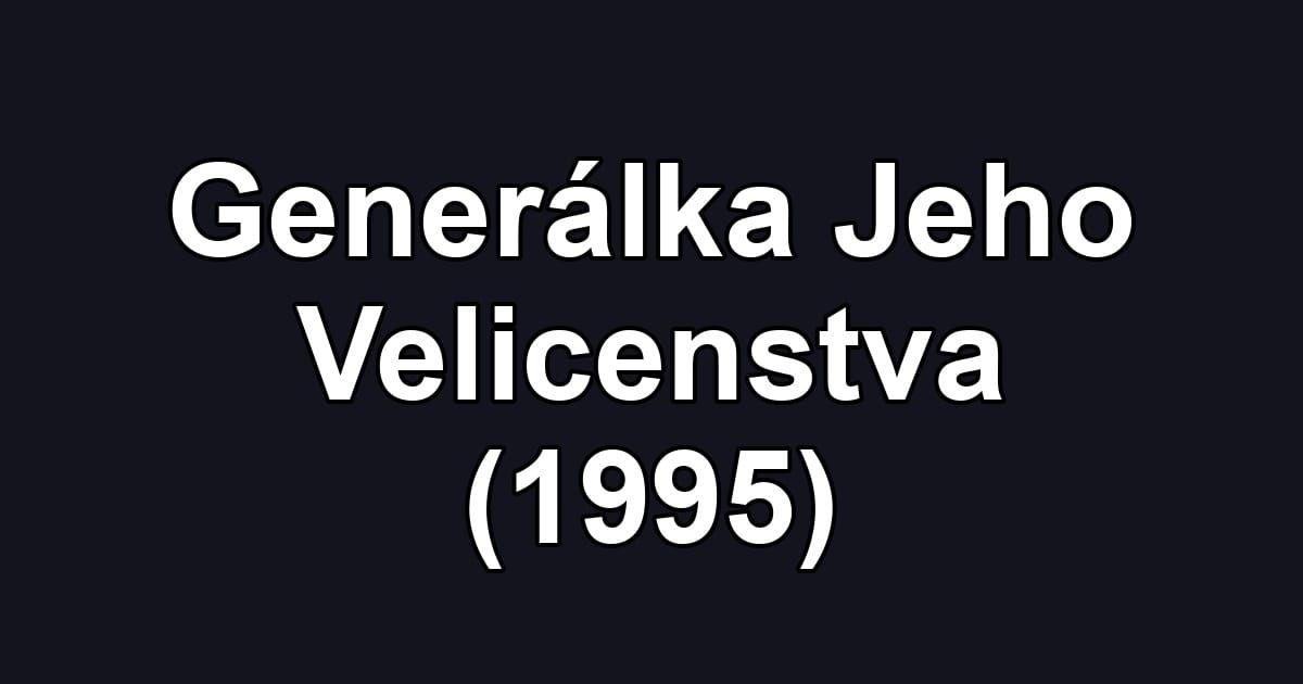 Generálka Jeho Velicenstva (1995)