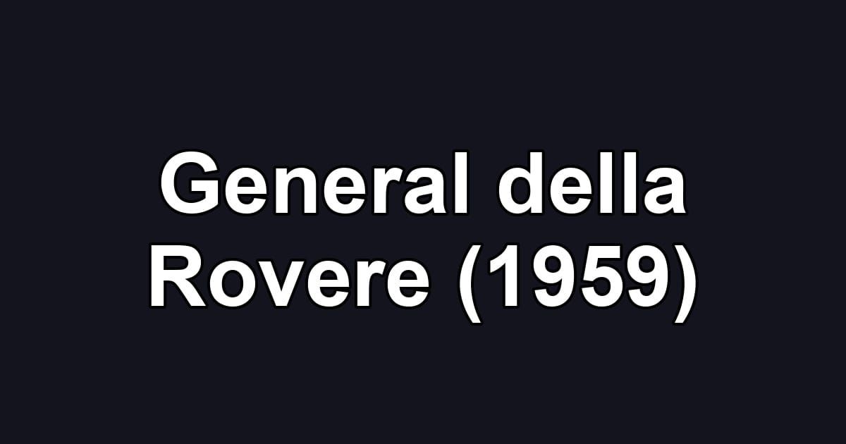 General della Rovere (1959)