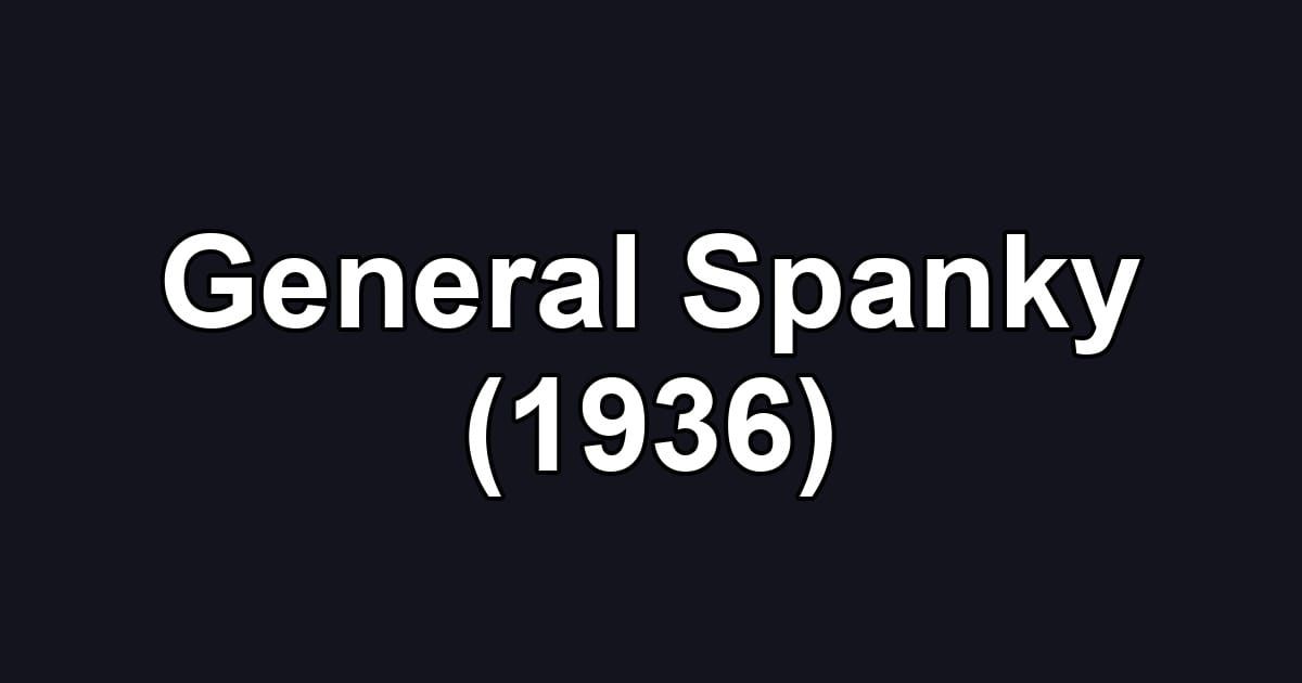 General Spanky (1936)
