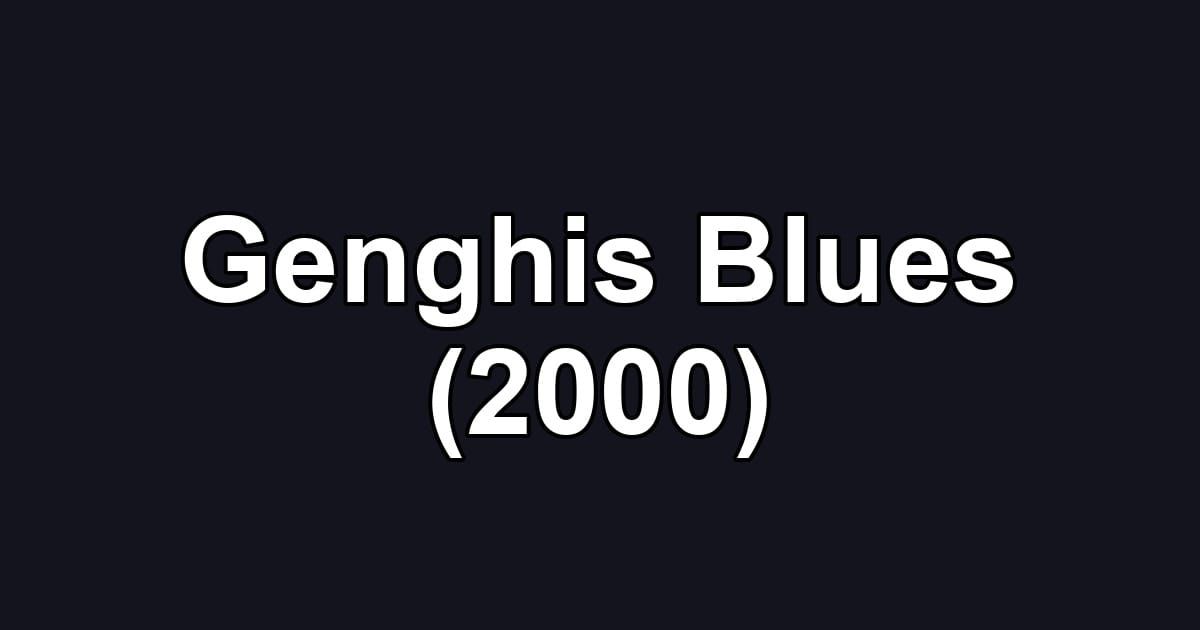 Genghis Blues (2000)