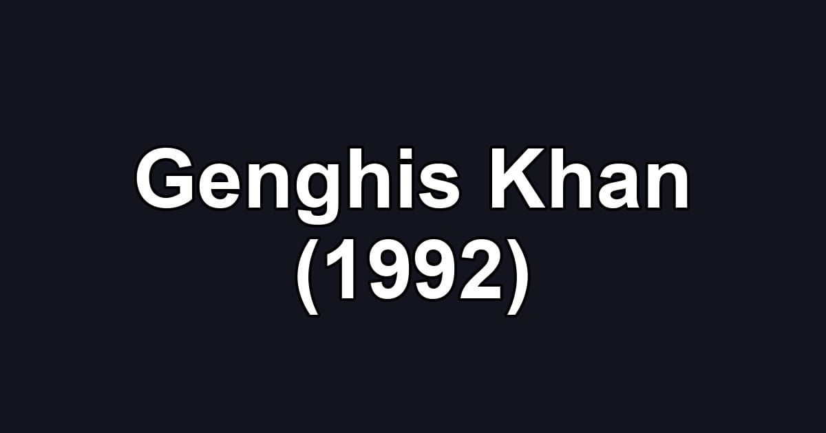 Genghis Khan (1992)