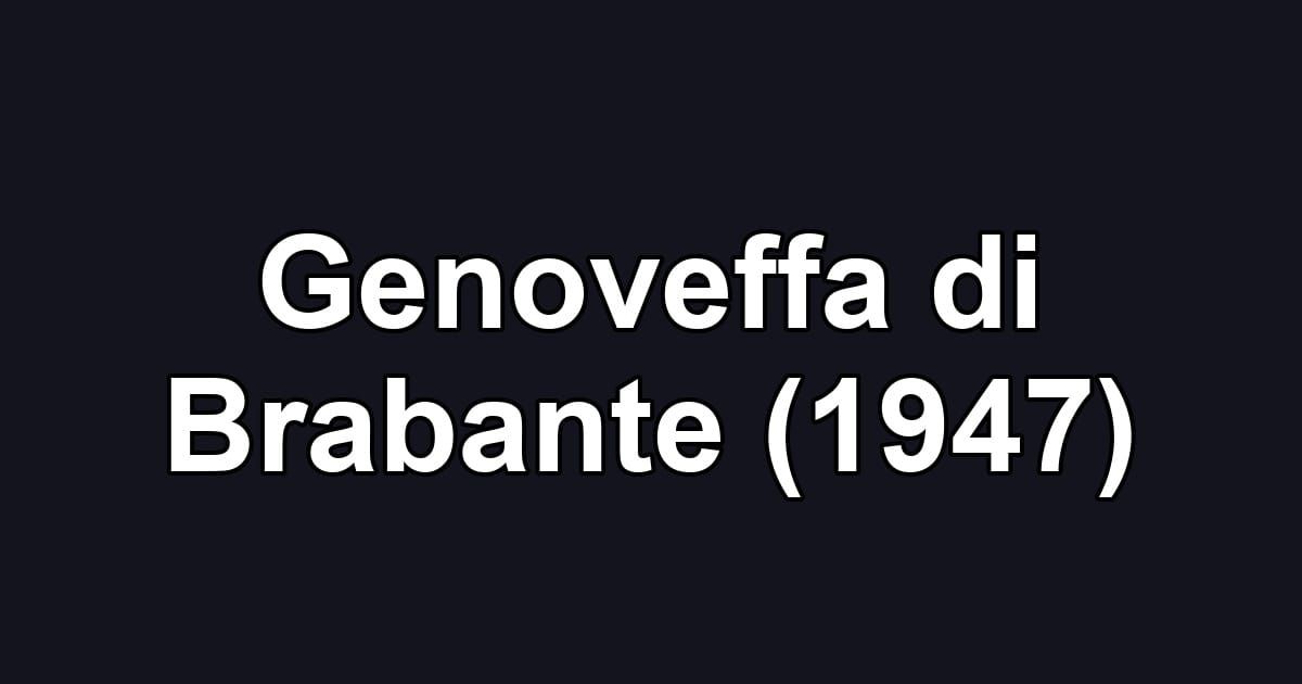 Genoveffa di Brabante (1947)