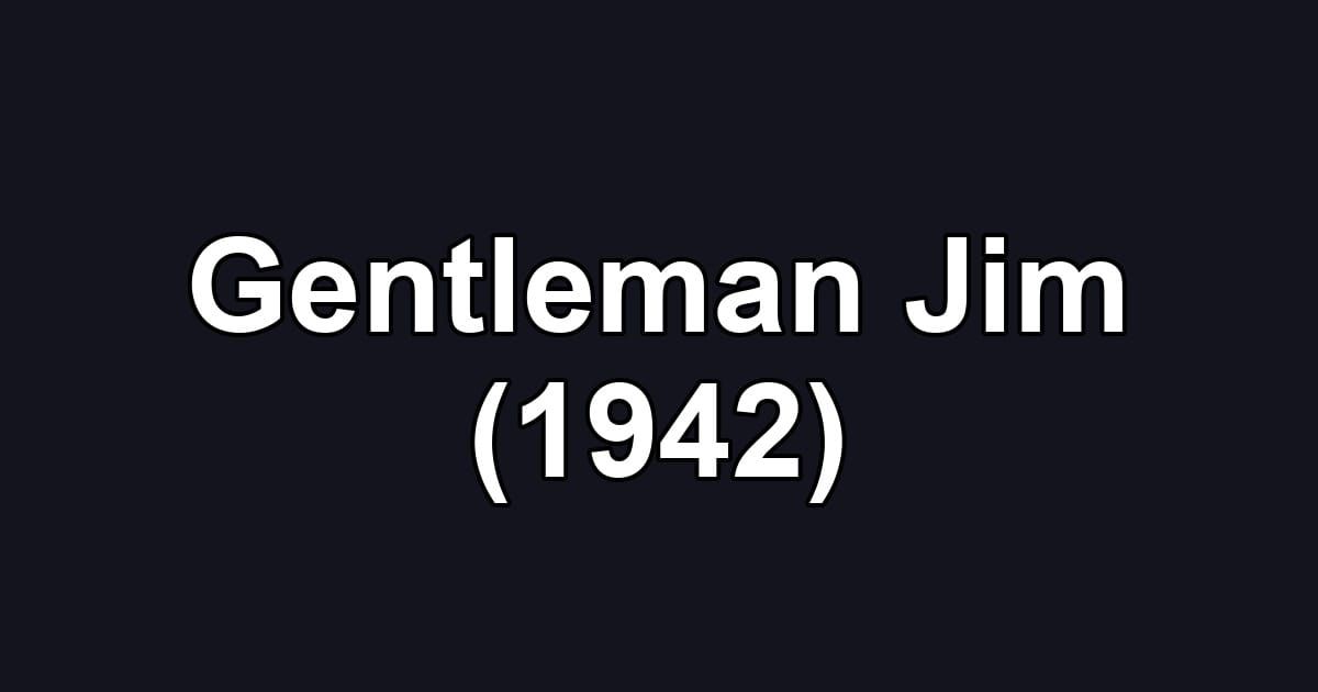 Gentleman Jim (1942)