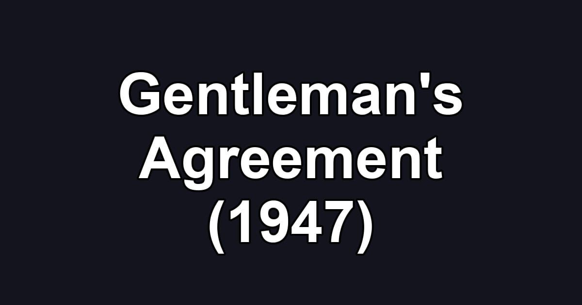 Gentleman's Agreement (1947)