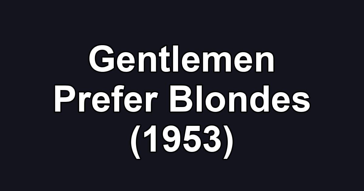 Gentlemen Prefer Blondes (1953)
