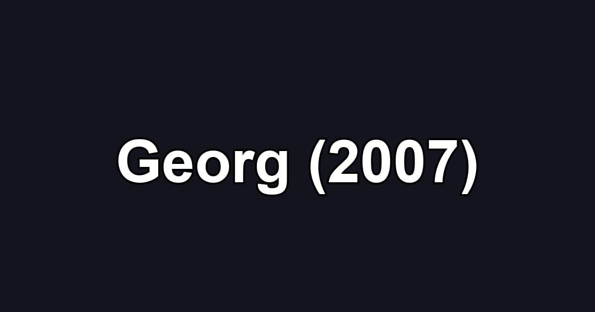 Georg (2007)