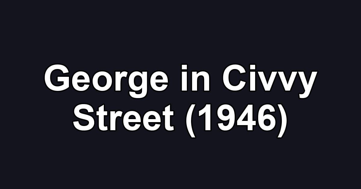 George in Civvy Street (1946)