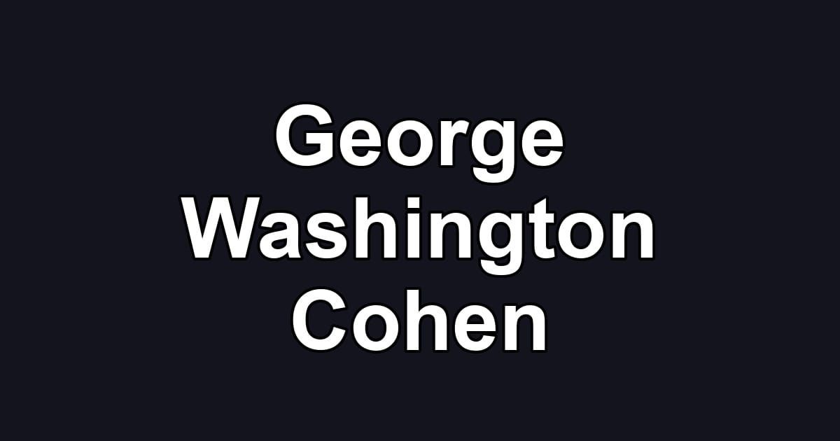 George Washington Cohen