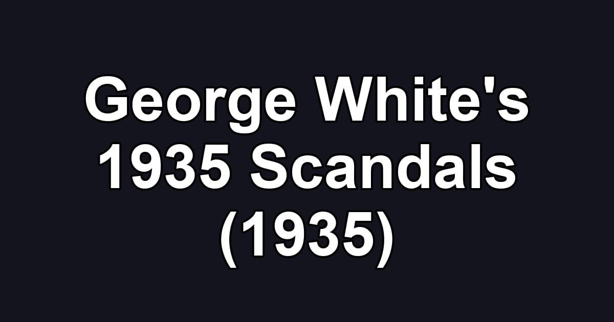 George White's 1935 Scandals (1935)