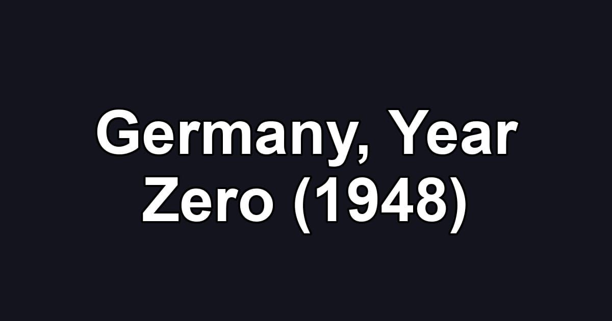 Germany, Year Zero (1948)