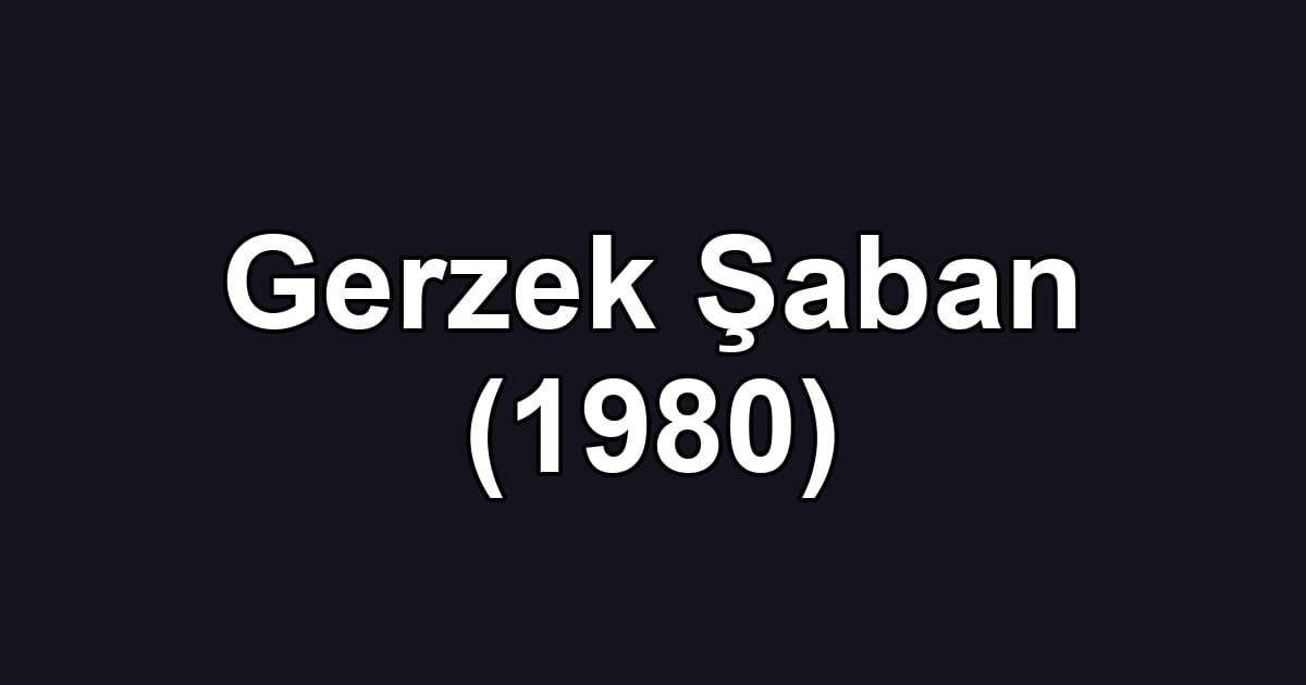 Gerzek Şaban (1980)