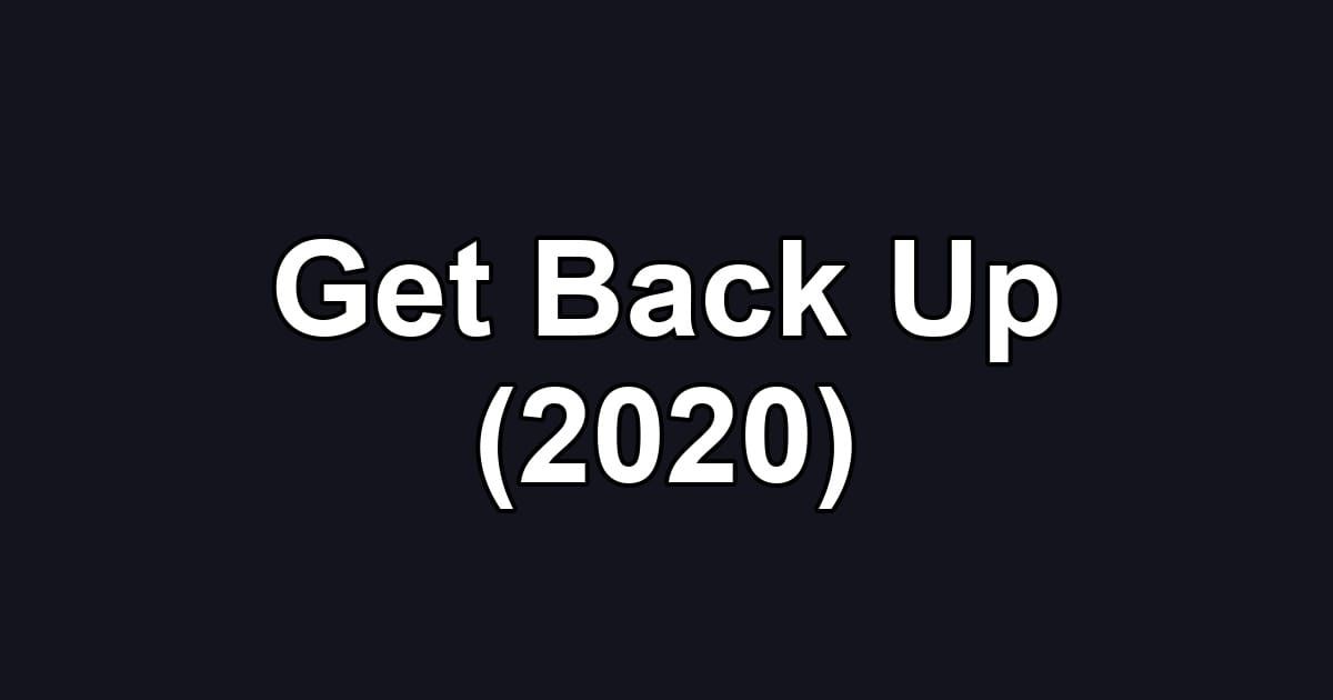 Get Back Up (2020)