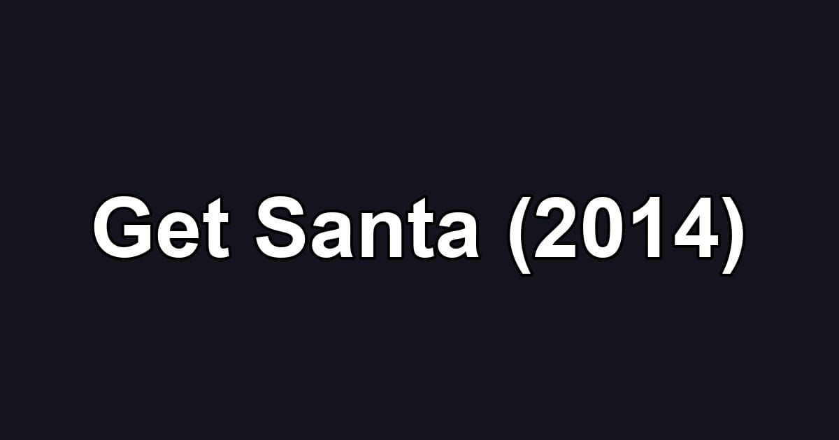 Get Santa (2014)