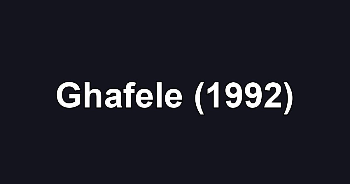 Ghafele (1992)