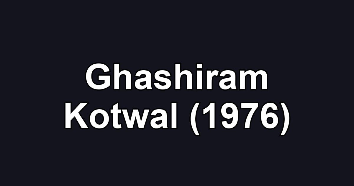 Ghashiram Kotwal (1976)