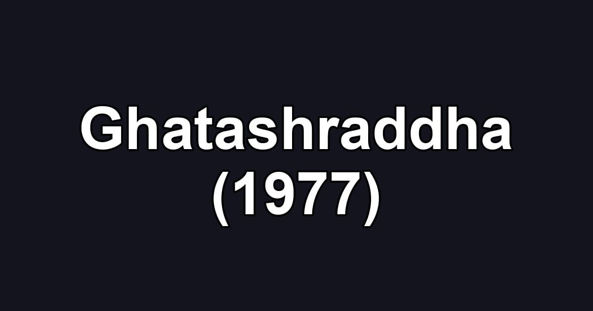 Ghatashraddha (1977)