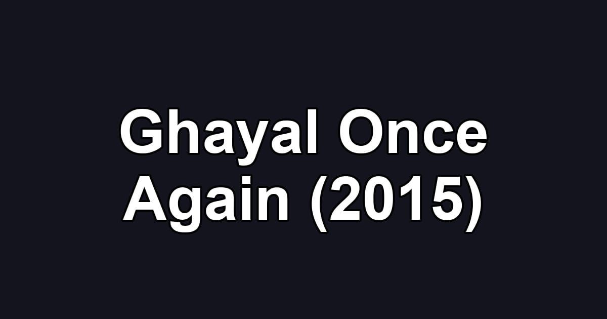 Ghayal Once Again (2015)