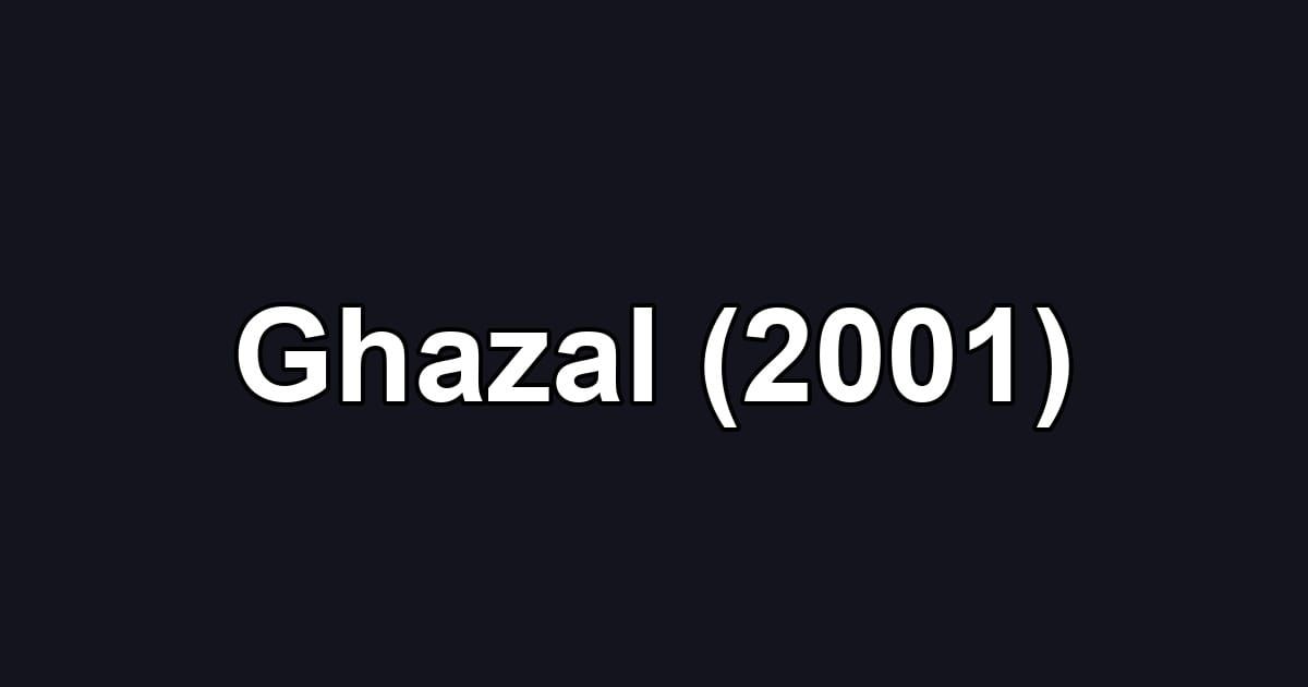 Ghazal (2001)