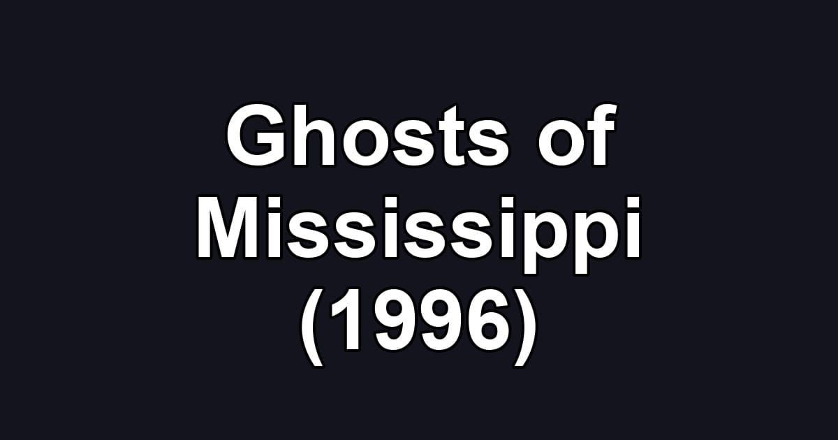Ghosts of Mississippi (1996)