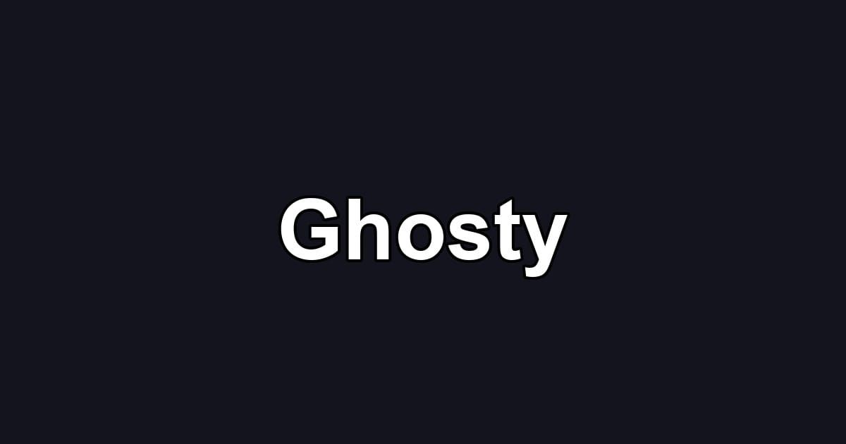 Ghosty