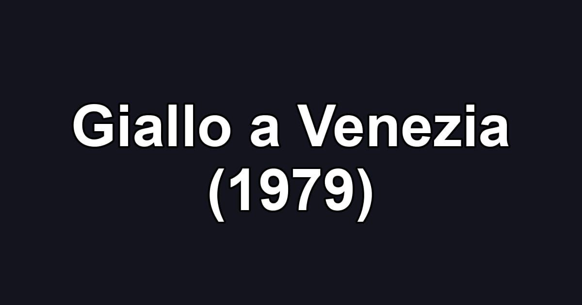 Giallo a Venezia (1979)