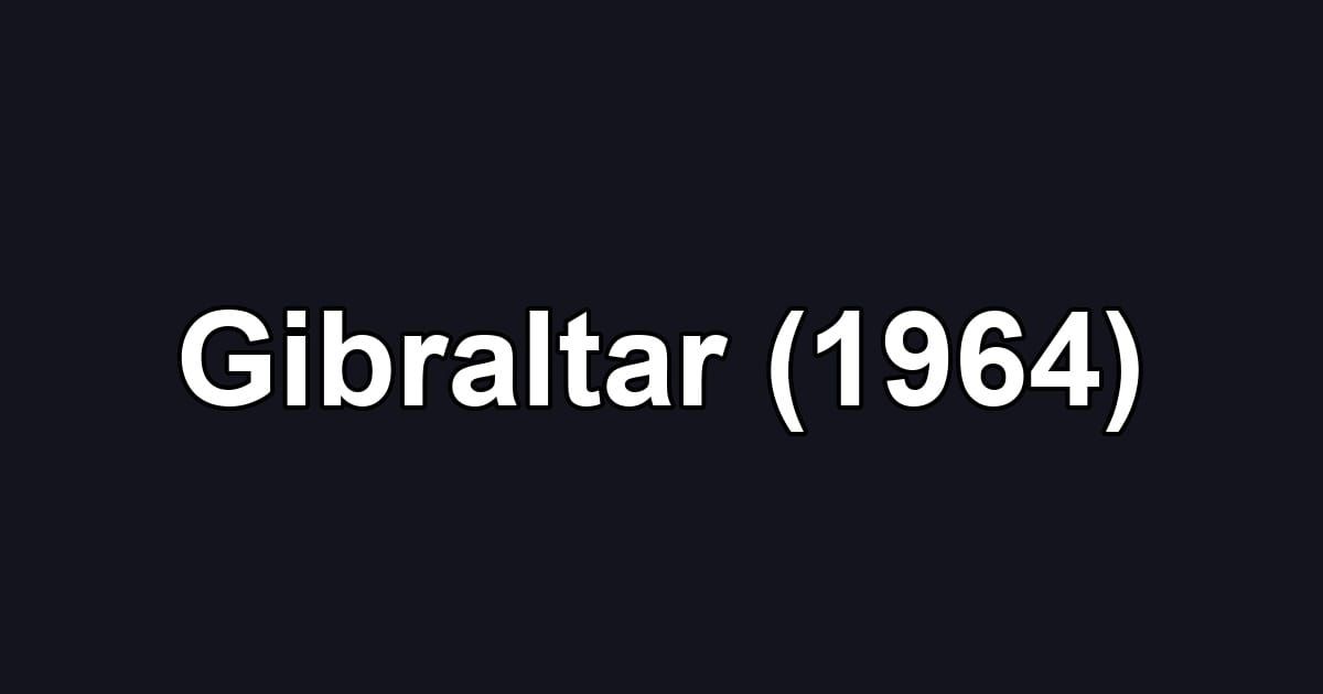 Gibraltar (1964)