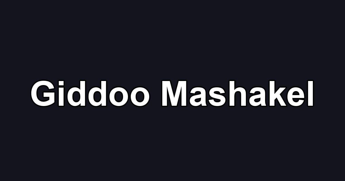 Giddoo Mashakel
