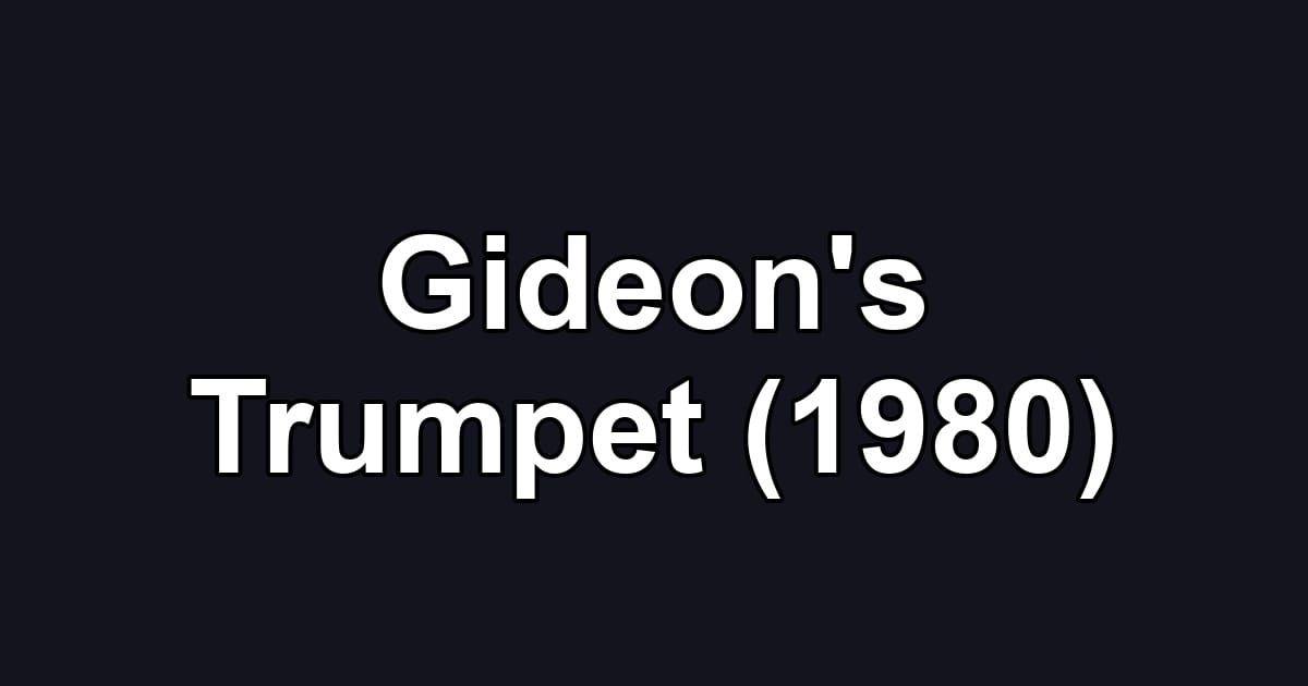 Gideon's Trumpet (1980)
