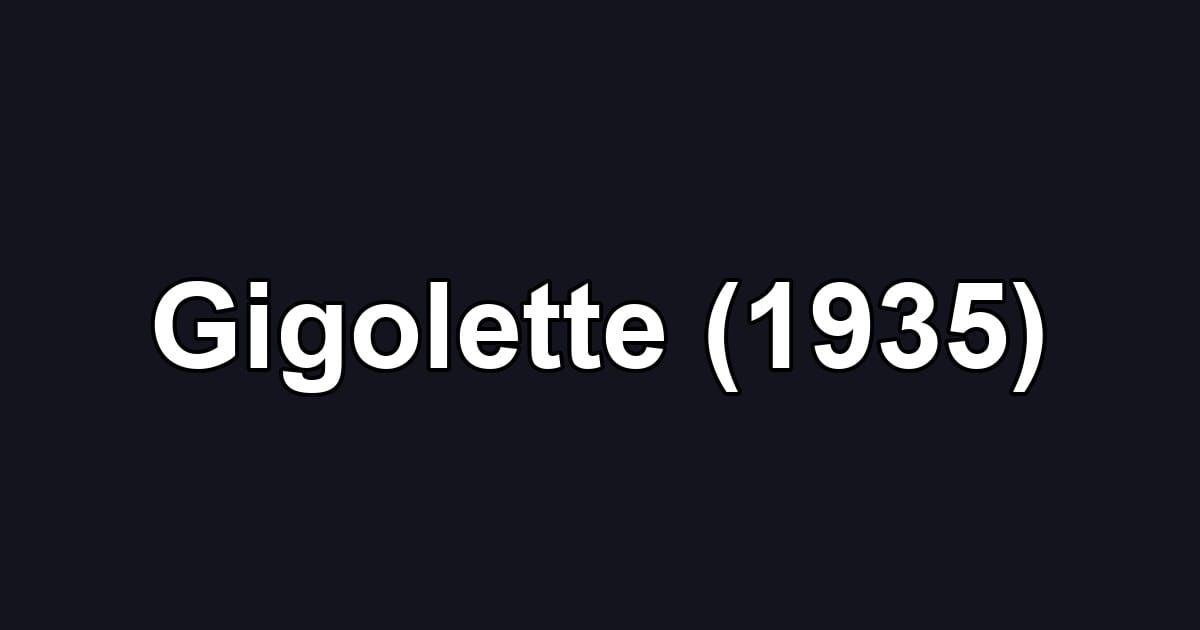 Gigolette (1935)