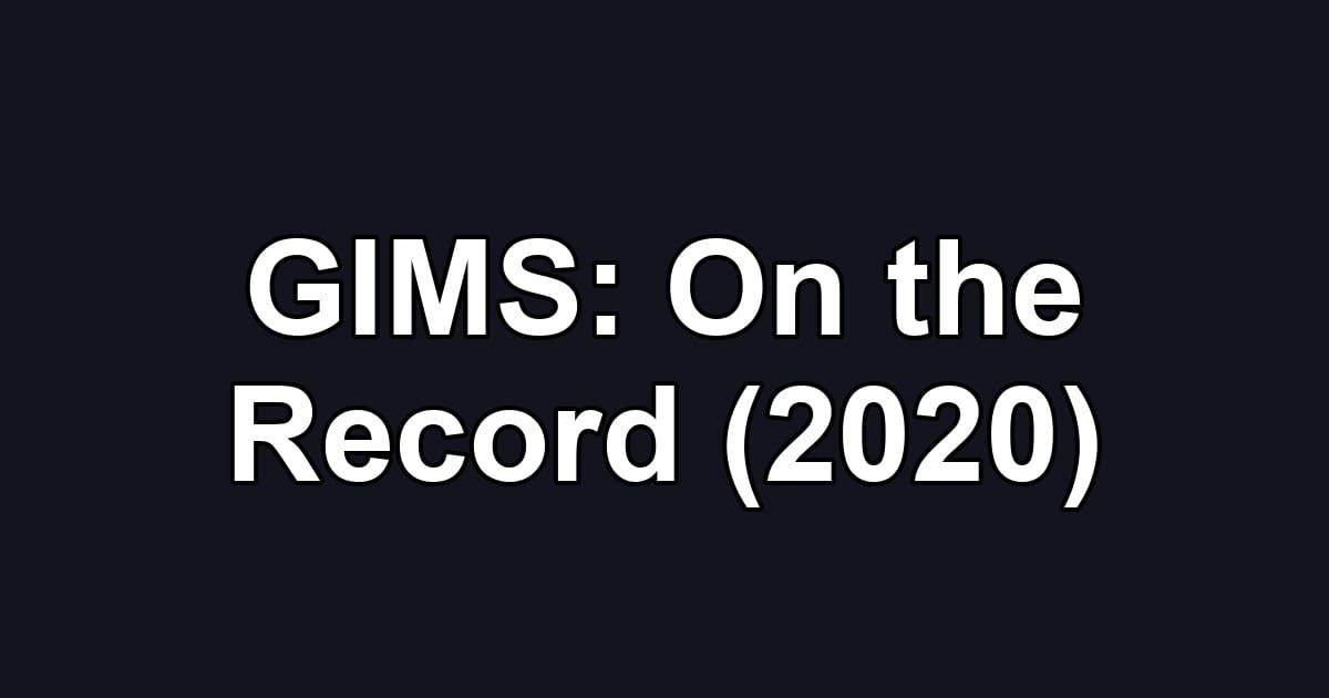 GIMS: On the Record (2020)