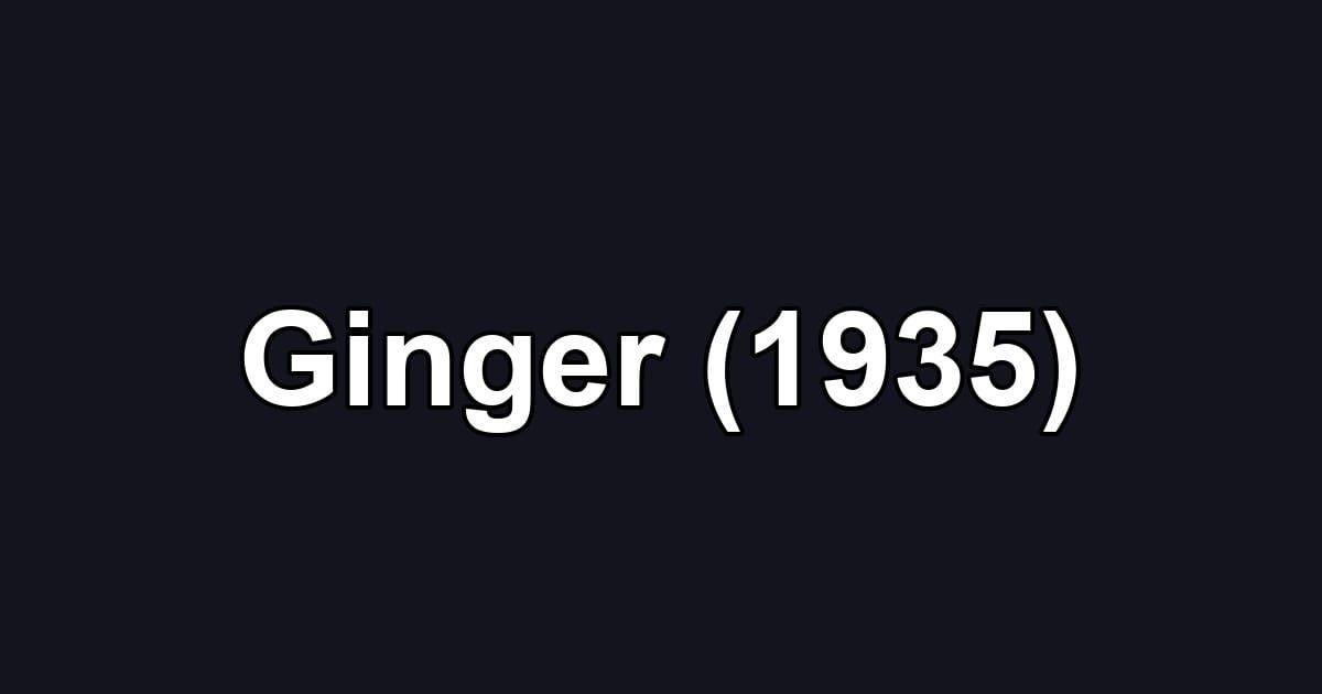 Ginger (1935)