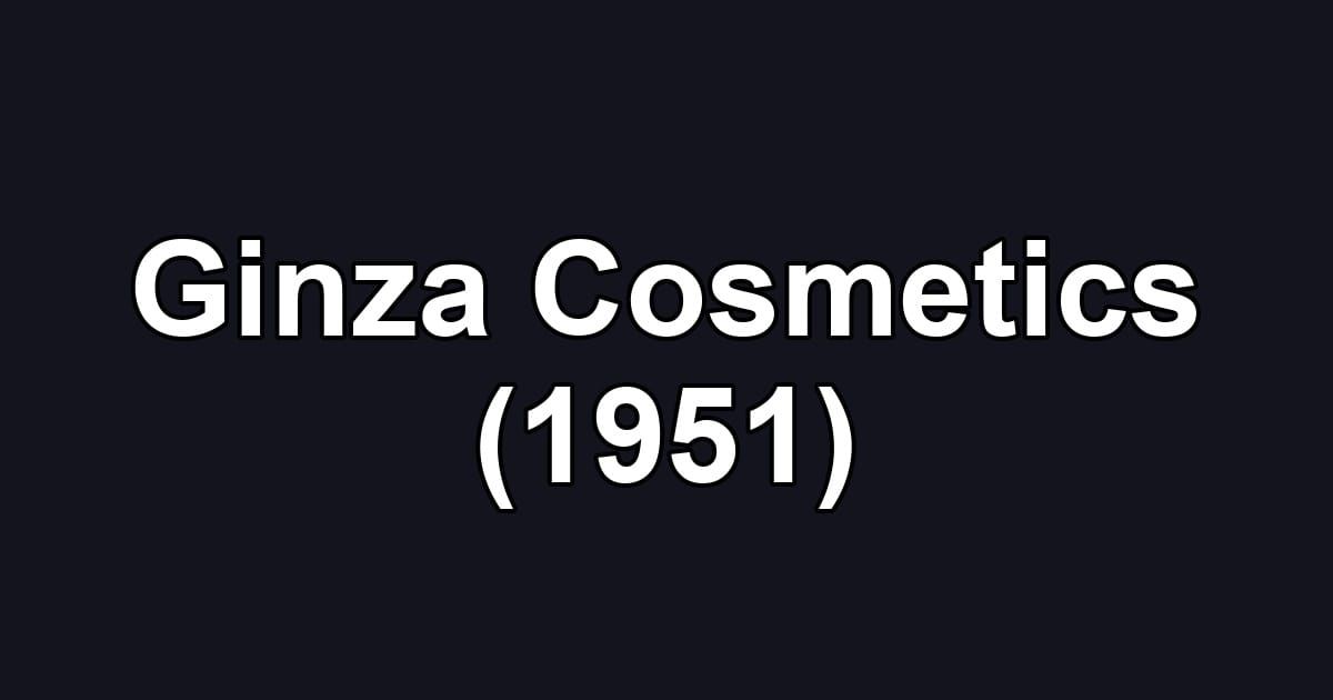 Ginza Cosmetics (1951)