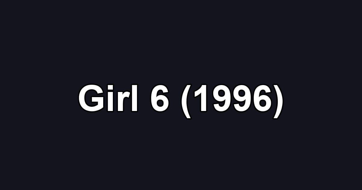 Girl 6 (1996)