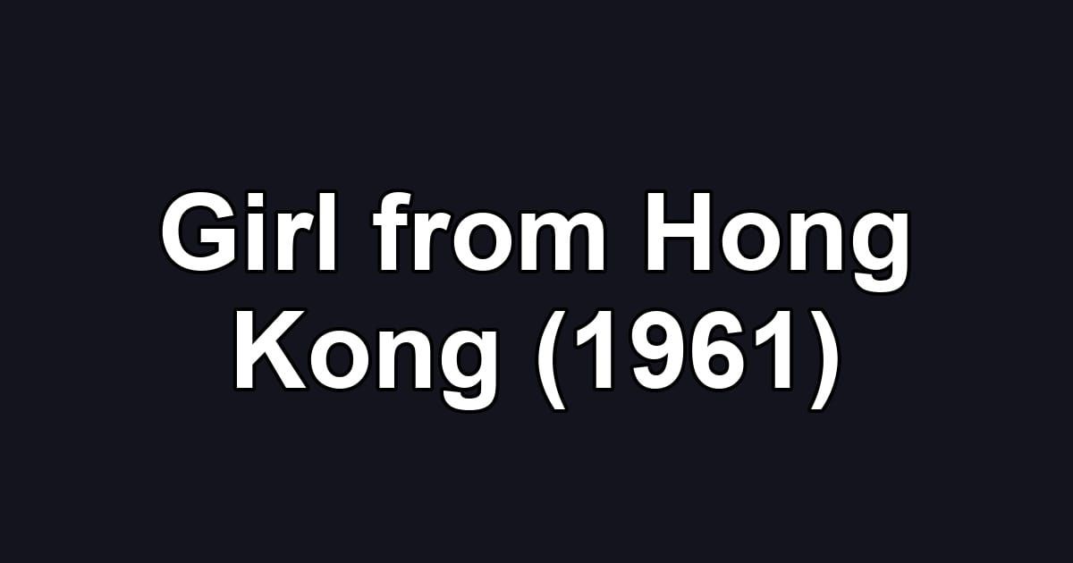 Girl from Hong Kong (1961)