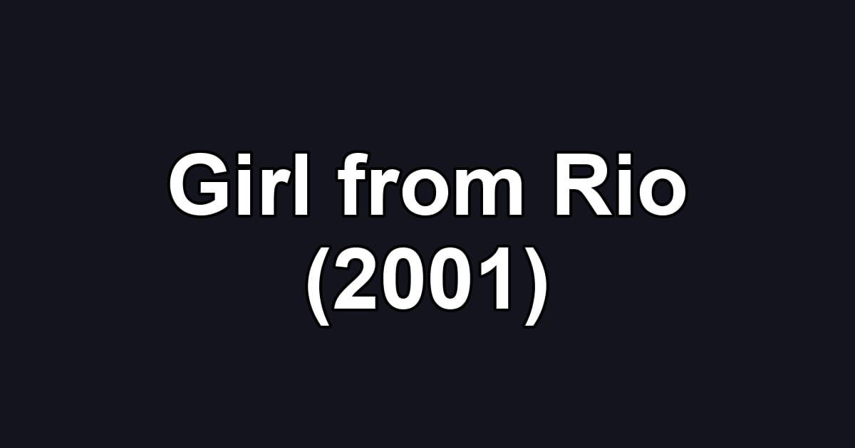 Girl from Rio (2001)
