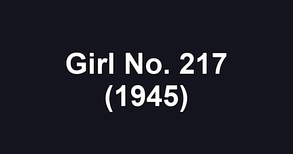 Girl No. 217 (1945)